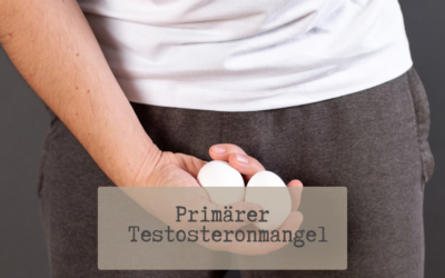 Primärer Testosteronmangel
